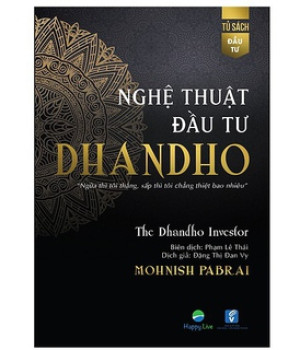 Nghệ thuật đầu tư Dhandho – Mohnish Pabrai